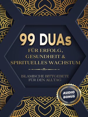cover image of 99 Duas für Erfolg, Gesundheit und spirituelles Wachstum